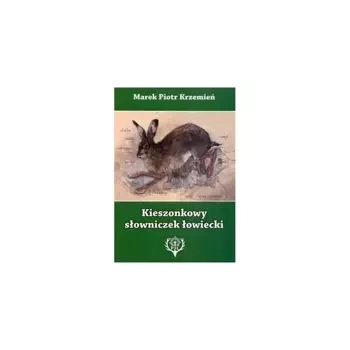 Książka "Kieszonkowy słowniczek łowiecki" Marek Piotr Krzemień