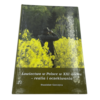 Łowiectwo w Polsce w XXI wieku realia i oczekiwania" 1 i 2 część